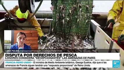 Informe desde Londres: Reino Unido extrañado por la postura de Francia ante el conflicto pesquero