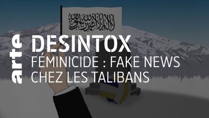 Féminicide : fake news chez les Talibans | Désintox | ARTE