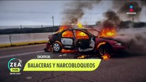 Continúan las balaceras y narcobloqueos en Zacatecas