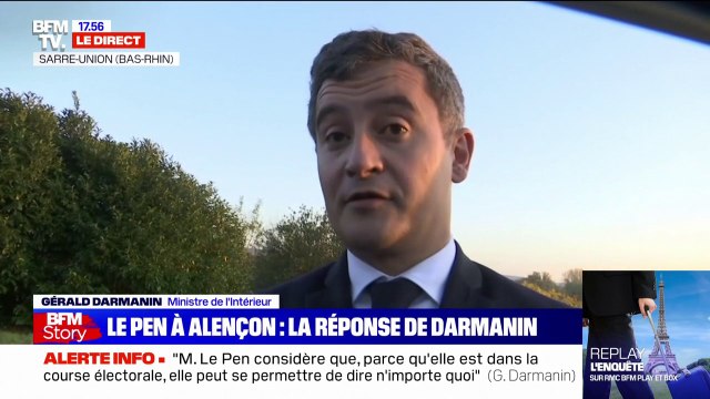 Le Pen à Alençon : Ce genre de déplacement, c'est une insulte au travail des policiers réagit Gérald Darmanin