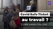 Covid Safe Ticket au travail : la proposition passe très mal