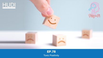 Psy-Fi Ep.78 - Toxic Positivity