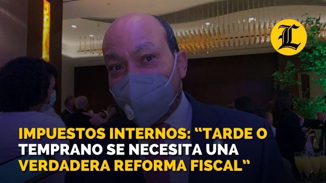 Impuestos Internos: “Tarde o temprano se necesita una verdadera reforma fiscal”