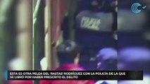 Esta es otra pelea del 'rastas' Rodríguez con la Policía de la que se libró por haber prescrito el delito