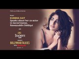 PROMO| Teacher's Glasses presents #BollywoodTalkiesOutlook-Kubbra Sait on Nawazuddin Siddiqui