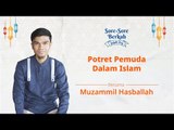 Sore-Sore Berkah Eps. 10: Potret Pemuda Dalam Islam