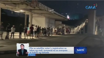 Pila sa satellite voter's registration sa labas ng mall, tumawid na sa overpass at kabila ng kalsada | Saksi