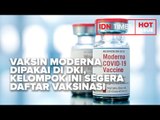VAKSIN MODERNA DIPAKAI DI DKI, KELOMPOK INI SEGERA DAFTAR VAKSINASI