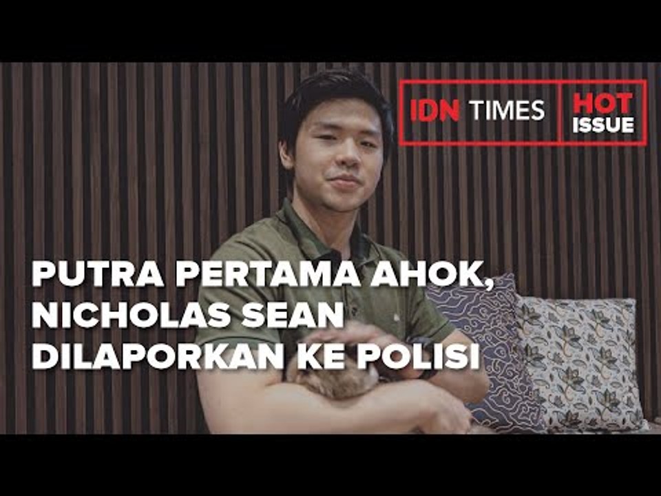 Putra Pertama Ahok, Nicholas Sean Dilaporkan ke Polisi