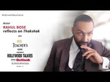 PROMO | Teacher’s Glasses Presents Bollywood TALKies with Outlook Ep 13 – Rahul Bose on Thakshak