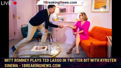 Mitt Romney Plays Ted Lasso In Twitter Bit With Kyrsten Sinema - 1breakingnews.com