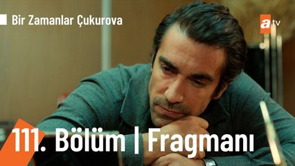 Bir Zamanlar Çukurova 111. Bölüm Fragmanı | "Leyla yaşasın"