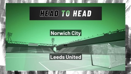 Norwich City vs Leeds United: Both Teams To Score