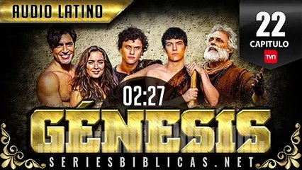 GÉNESIS CAPÍTULO 22 HD AUDIO LATINO