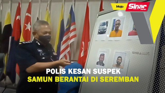 Polis kesan suspek samun berantai di Seremban