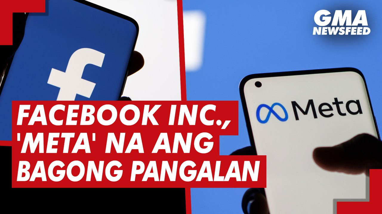 Facebook Inc., changes company name to 'Meta'  | GMA News Feed