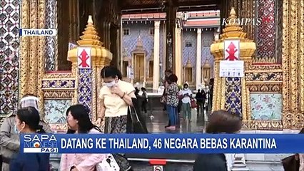 Indonesia Tidak Masuk Daftar 46 Negara Bebas Karantina Thailand