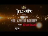 PROMO | Teacher's Glasses presents Bollywood TALKies with Outlook Ep 33 – Salim Merchant