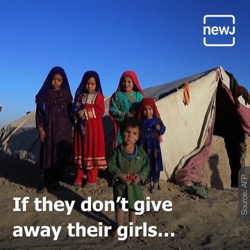 Desperate Afghan Parents Sell Their Daughters To Pay Off Debts