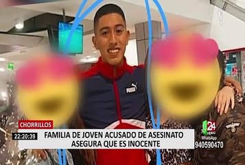 Chorrillos: familiares aseguran que joven acusado de asesinato es inocente