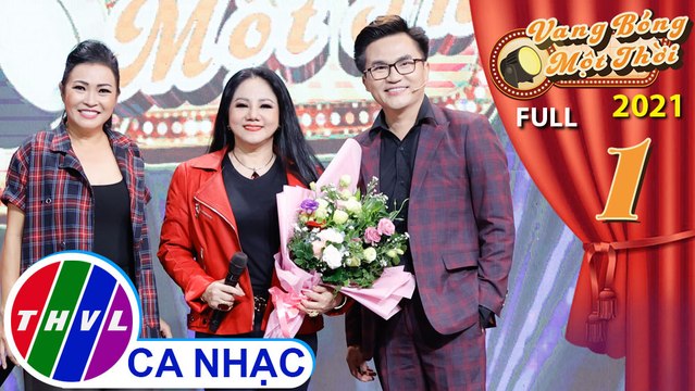 Vang Bóng Một Thời 2021 - Tập 1 FULL: Ca sĩ Ngọc Ánh, Phương Thanh “tỉ tê” ôn lại thời chạy show không biết mệt