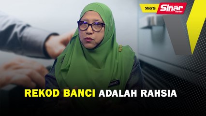 SHORTS: Rekod banci adalah rahsia