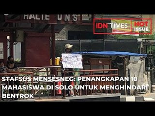 PENANGKAPAN 10 MAHASISWA DI SOLO UNTUK MENGHINDARI BENTROK