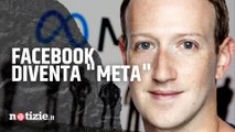 Addio Facebook, Zuckerberg cambia nome in Meta: ecco cosa cambierà