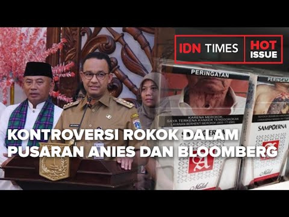 KONTROVERSI ROKOK DALAM PUSARAN ANIES DAN BLOOM...