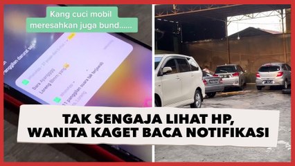 Tak Sengaja Lihat HP Tukang Cuci Mobil, Wanita Kaget Baca Notifikasi dari Sosok 'Loreng'