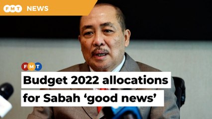 Budget 2022 will spur economic recovery, says Sabah CM