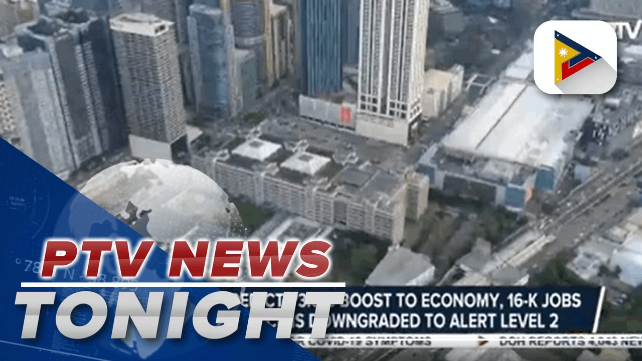 NEDA, PSA predict P3.6-B boost to economy, 16-K jobs per week if  NCR is downgraded to Alert Level 2