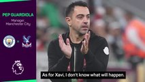 Xavi 'ready to do the job' at Barca says Guardiola