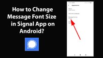 How to Change Message Font Size in Signal App on Android?