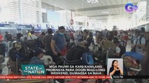 Mga pauwi sa kani-kanilang probinsya para doon mag-long weekend, dumagsa sa NAIA | SONA