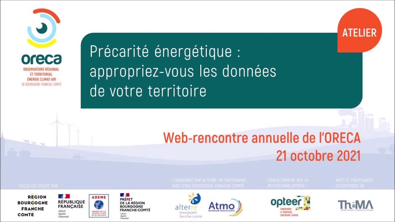 Webrencontre de l’ORECA, 21 octobre 2021 - Atelier Précarité énergétique