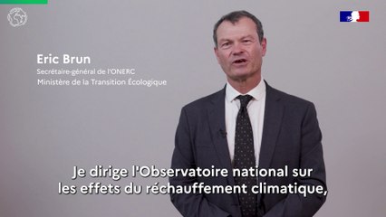 Comprendre le changement climatique et ses effets, Eric Brun, Ministère de la transition écologique