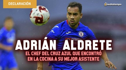 Adrián Aldrete el chef del Cruz Azul que encontró en la cocina a su mejor asistente