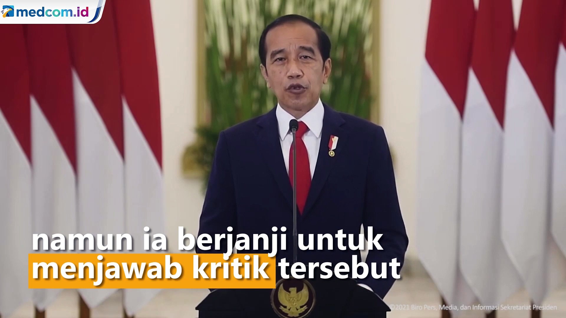 Presiden Jokowi Janji Jawab Kritikan dengan Penuh Tanggung Jawab