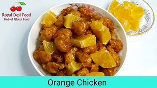 Authentic Chinese Orange Chicken recipe by royal desi food | Chinese recipes | Chicken recipes