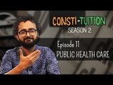 Consti-tuition - Episode 11: Health Care