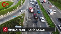 Son dakika: Ümraniye'deki trafik kazası: 4 kişi yaralandı