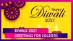 Diwali 2021 Greetings for Soldiers: Thank You Messages & Shubh Deepavali Wishes for the Indian Army