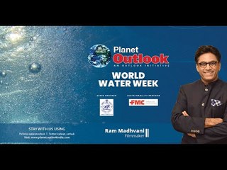 Ram Madhvani on World Water Week 2021