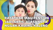 Rafathar Mau Pensiun Jadi Artis, Alasannya Nggak Kaleng-kaleng