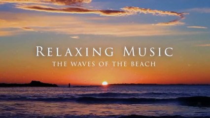 Natural, Relaxing music the waves of the beach