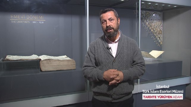 Tarihte Yürüyen Adam - Türk İslam Eserleri Müzesi-2 | 30 Ekim 2021