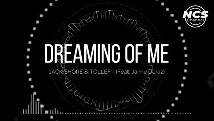 Jack Shore & Tollef - Dreaming Of Me ( feat Jaime Deraz )