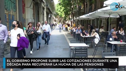 El Gobierno propone subir las cotizaciones durante una década para recuperar la hucha de las pensiones