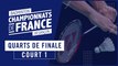 Championnats de France 2021 - Quarts et Demi-Finales - Court 1